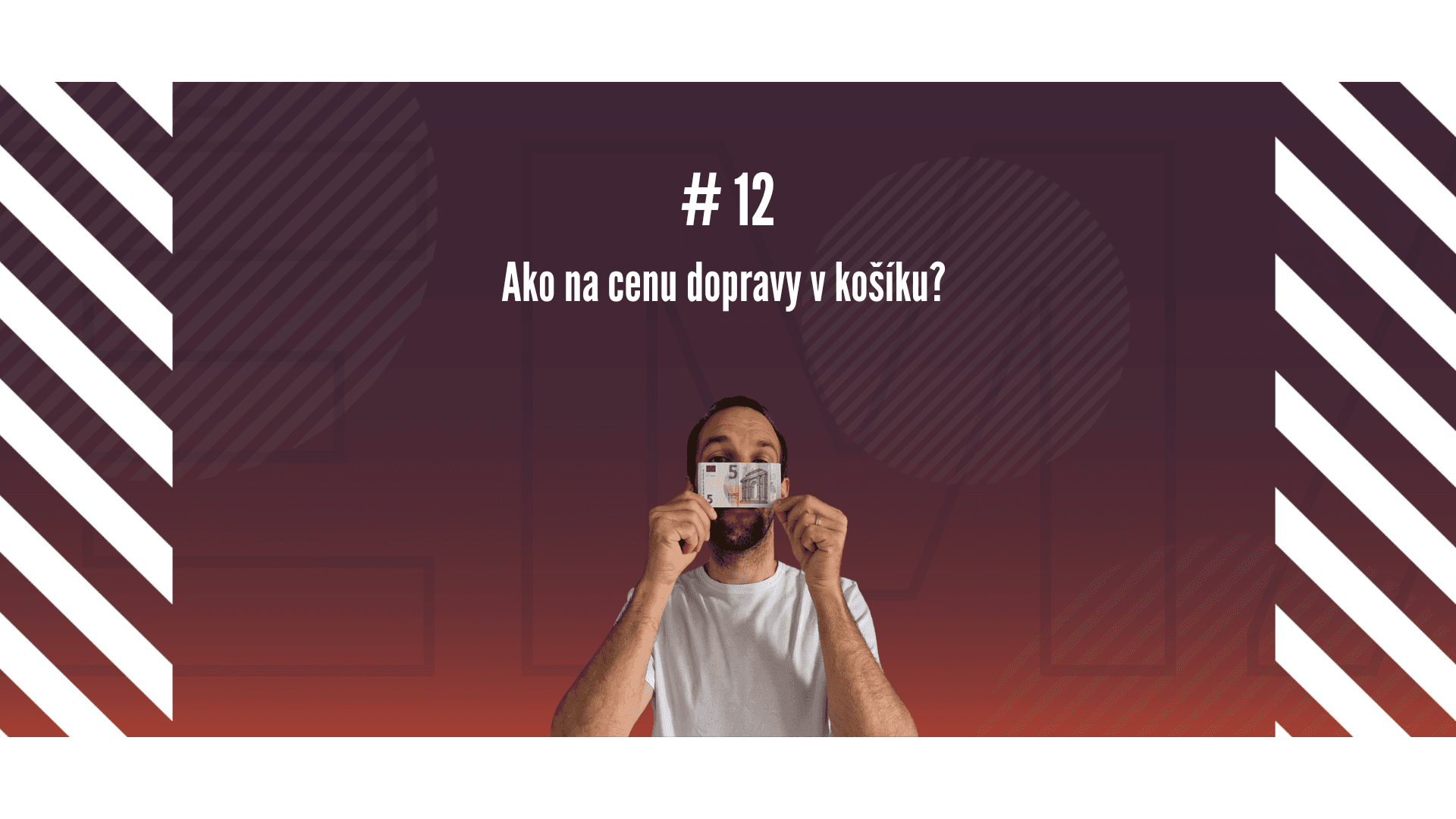 #12 Vzdelávačka s Neoshipom: Ako na cenu dopravy v košíku?