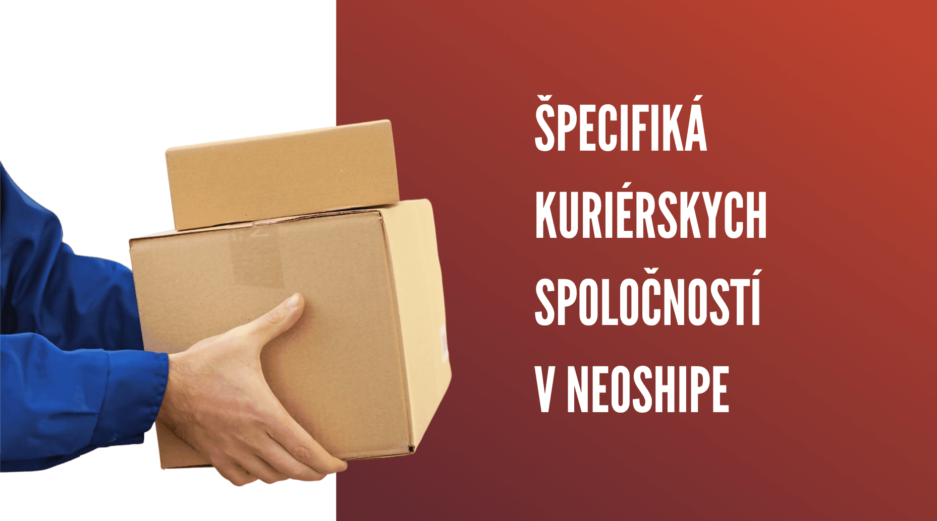 Špecifiká kuriérskych spoločností v Neoshipe