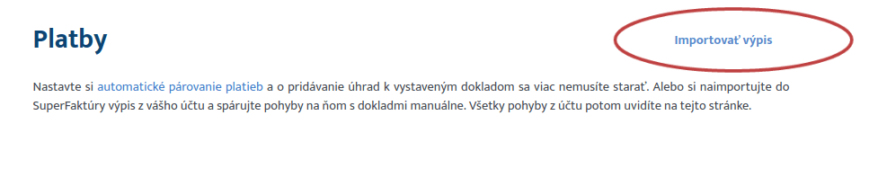 Möglichkeit Importovanie výpisu in SuperFaktúra