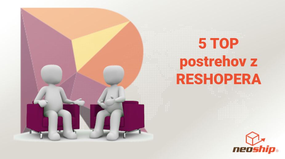 5 TOP postrehov z RESHOPERA